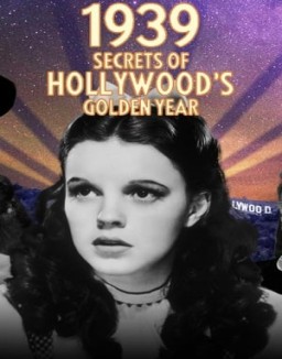 1939: Secrets of Hollywood's Golden Year online For free