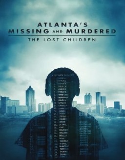 Atlanta's Missing and Murdered: The Lost Children online