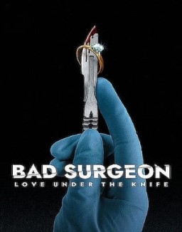 Bad Surgeon: Love Under the Knife online