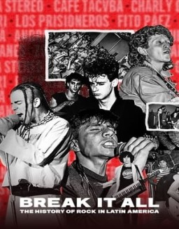 BREAK IT ALL: The History of Rock in Latin America online For free