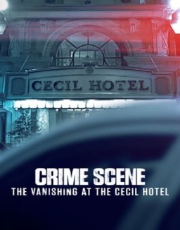 Crime Scene: The Vanishing at the Cecil Hotel online For free