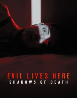 Evil Lives Here: Shadows Of Death Season  2 online