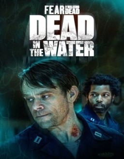 Fear the Walking Dead: Dead in the Water online For free