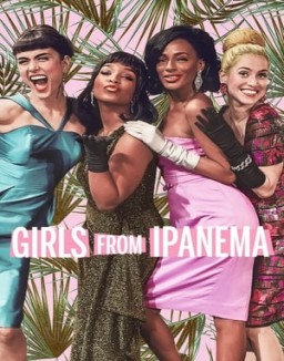 Girls from Ipanema Season  1 online