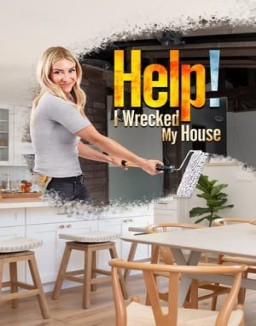Help! I Wrecked My House Season  2 online