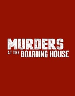 Murders at The Boarding House