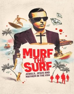 Murf the Surf: Jewels, Jesus, and Mayhem in the USA online For free
