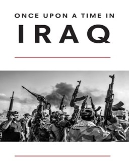 Once Upon a Time in Iraq online gratis