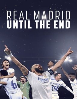 Real Madrid: Until the End online