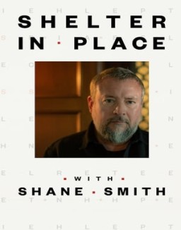 Shelter in Place with Shane Smith Season 1