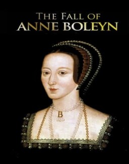 The Fall of Anne Boleyn online For free