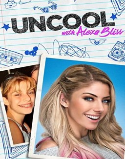 Uncool with Alexa Bliss online For free