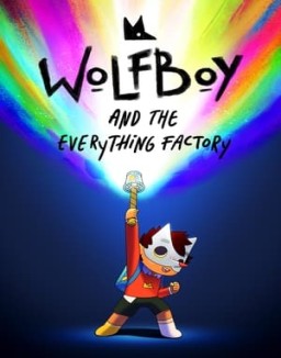 Wolfboy and The Everything Factory Season  1 online