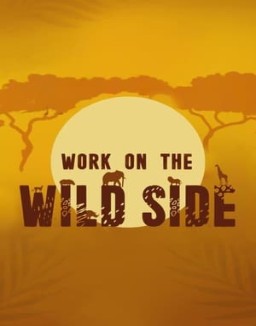 Work on the Wild Side online